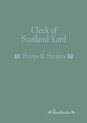 Cleek of Scotland Yard 3955630617 Book Cover