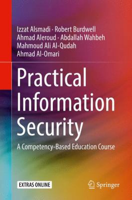 Practical Information Security: A Competency-Ba... 3319721186 Book Cover