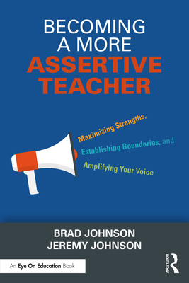 Becoming a More Assertive Teacher: Maximizing S... 1032592176 Book Cover