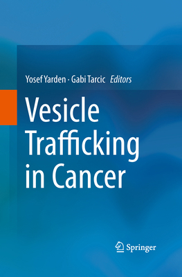 Vesicle Trafficking in Cancer 1489994963 Book Cover