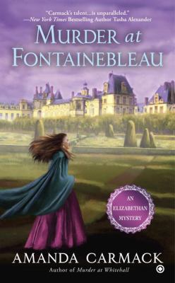 Murder at Fontainebleau (An Elizabethan Mystery) 0451475704 Book Cover