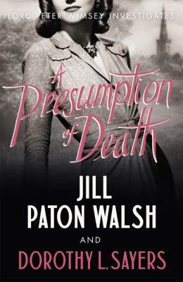 A Presumption of Death: The new Lord Peter Wims... 1444792911 Book Cover