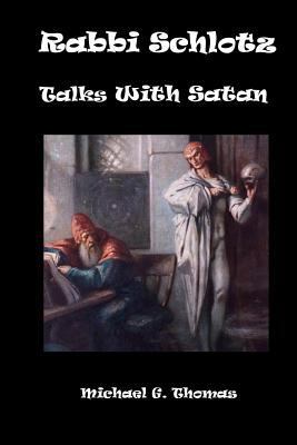 Rabbi Schlotz Talks with Satan 1943974225 Book Cover