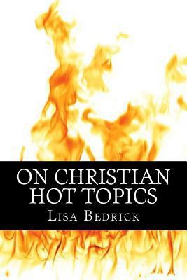 On Christian Hot Topics 1500279420 Book Cover