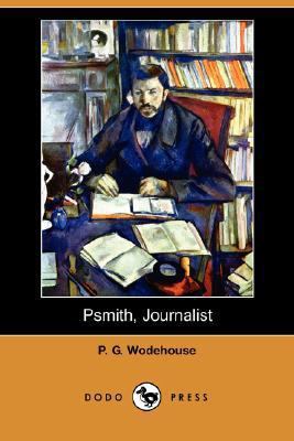 Psmith, Journalist 1406564419 Book Cover