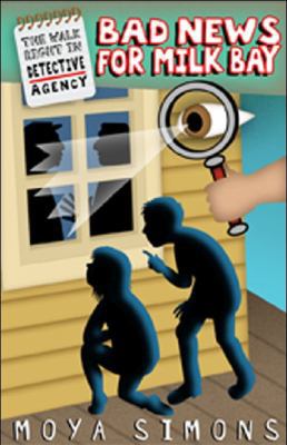The Walk Right In Detective Agency, Book 4: Bad News for Milk Bay (The Walk Right In Detective Agency)
