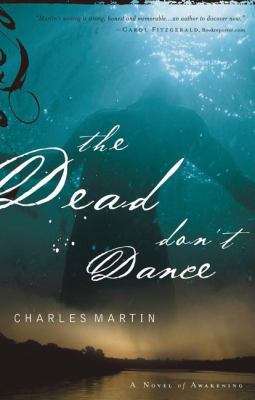 The Dead Don't Dance: A Novel of Awakening 1595543279 Book Cover