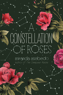A Constellation of Roses 0062747118 Book Cover