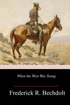 When the West Was Young 1982055308 Book Cover