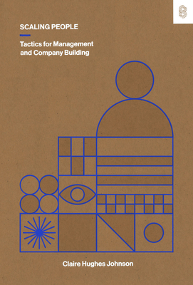 Scaling People: Tactics for Management and Comp... 1953953212 Book Cover