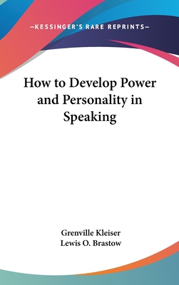 How to Develop Power and Personality in Speaking 0548097712 Book Cover