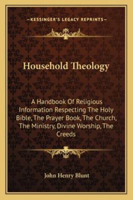 Household Theology: A Handbook Of Religious Inf... 1162933437 Book Cover