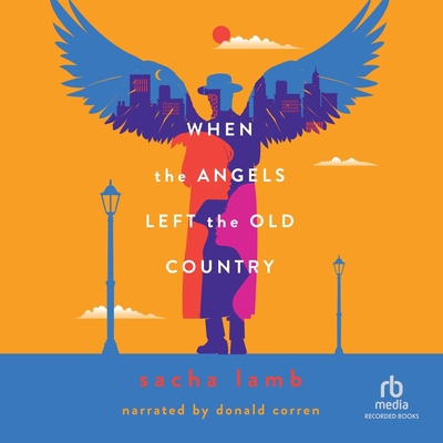 When the Angels Left the Old Country B0C5ZRLL8S Book Cover