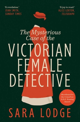 The Mysterious Case of the Victorian Female Det... 0300286600 Book Cover