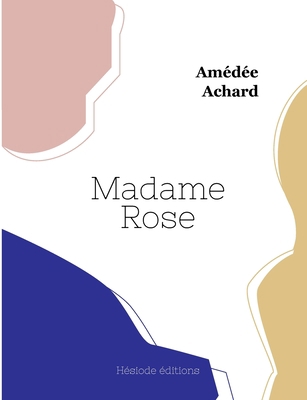 Madame Rose [French] 2493135105 Book Cover