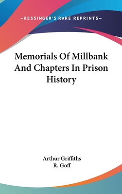 Memorials Of Millbank And Chapters In Prison Hi... 0548331103 Book Cover