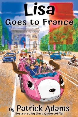 Lisa Goes to France 1952472059 Book Cover