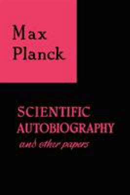 Scientific Autobiography and Other Papers 0806530758 Book Cover
