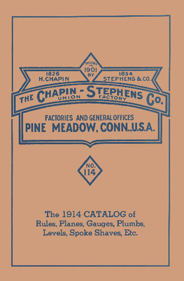 Chapin-Stephens Tools 1914 Catalog of Rules, Pl... 0961808888 Book Cover