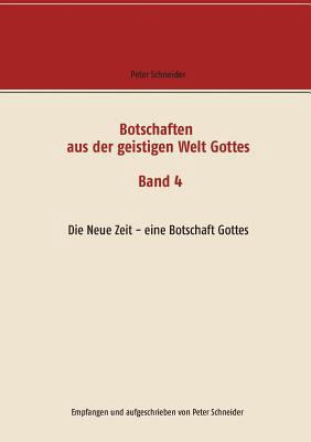 Botschaften aus der geistigen Welt Gottes: Die ... [German] 3744885615 Book Cover