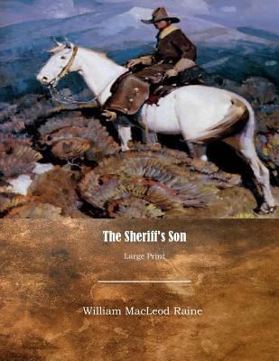 The Sheriff's Son: Large Print [Large Print] 1545522847 Book Cover
