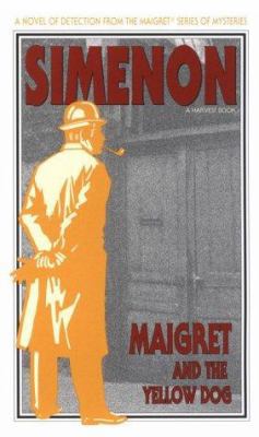 Maigret and the Yellow Dog (English and French ... 0156551578 Book Cover
