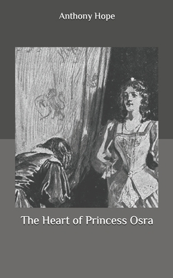 The Heart of Princess Osra B087H79Q1Z Book Cover