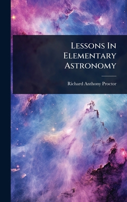 Lessons In Elementary Astronomy 1024906965 Book Cover
