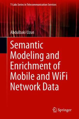 Semantic Modeling and Enrichment of Mobile and ... 3319907689 Book Cover