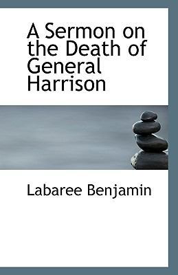 A Sermon on the Death of General Harrison 1117365972 Book Cover