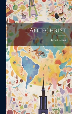 L'Antechrist [French] 1020805072 Book Cover