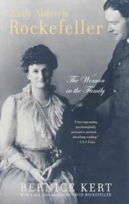 Abby Aldrich Rockefeller: The Woman in the Family 0812970446 Book Cover