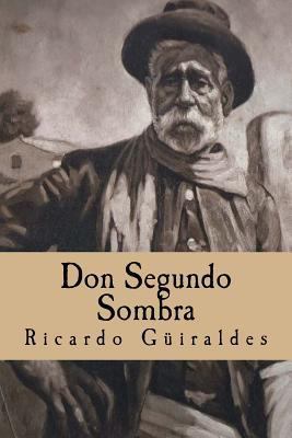 Don Segundo Sombra [Spanish] 1535448113 Book Cover