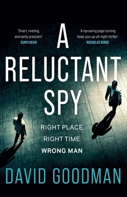 A Reluctant Spy: A Gripping Spy Thriller Debut 1035416018 Book Cover