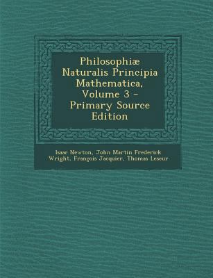 Philosophiae Naturalis Principia Mathematica, V... [Latin] 1295874296 Book Cover