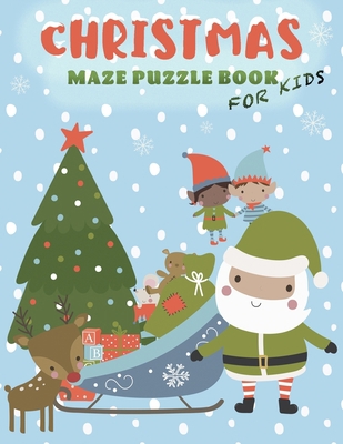 Christmas Maze Puzzle Book for Kids: Christmas ... B08KWR9JXP Book Cover