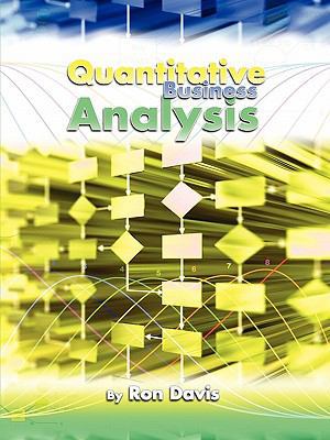 Quantitative Business Analysis 1935551329 Book Cover