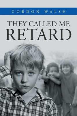 They Called Me Retard 1640795812 Book Cover