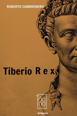 Tiberio Rex [Spanish] B0DBR2JH7D Book Cover
