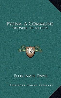 Pyrna, a Commune: Or Under the Ice (1875) or Un... 1164971611 Book Cover