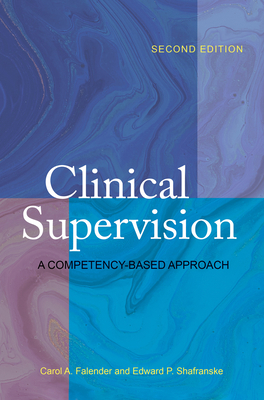 Clinical Supervision: A Competency-Based Approach 1433833603 Book Cover