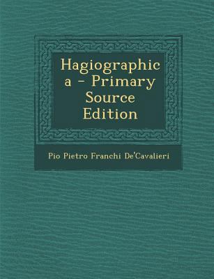 Hagiographica - Primary Source Edition [Italian] 1293156795 Book Cover