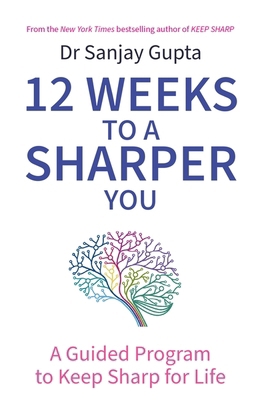 12 Weeks to a Sharper You: A Guided Program to ... 1035404141 Book Cover