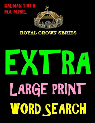 Extra Large Print Word Search: 133 Entertaining... 1975993225 Book Cover