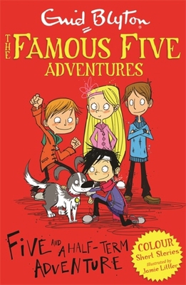 The Famous Five Colour Reads: Five and a Half-T... 1444916254 Book Cover