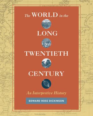 The World in the Long Twentieth Century: An Int... 0520285557 Book Cover