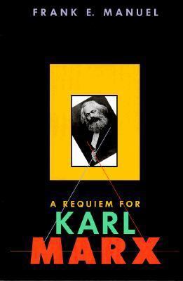 A Requiem for Karl Marx 0674763262 Book Cover