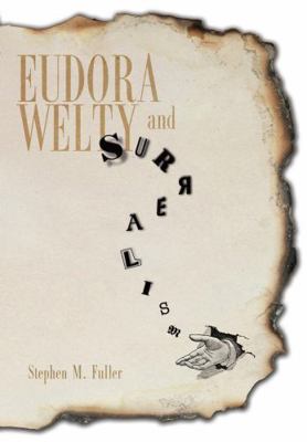 Eudora Welty and Surrealism 1617036730 Book Cover