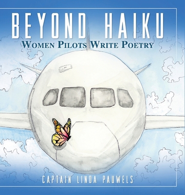 Beyond Haiku: Women Pilots Write Poetry 1957058641 Book Cover