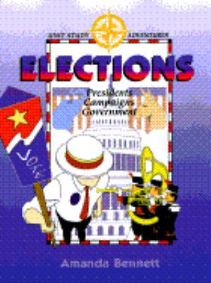 Elections: Presidents, Campaigns, & Government ... 1888306181 Book Cover